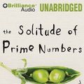 Cover Art for 9781441836717, The Solitude of Prime Numbers by Paolo Giordano