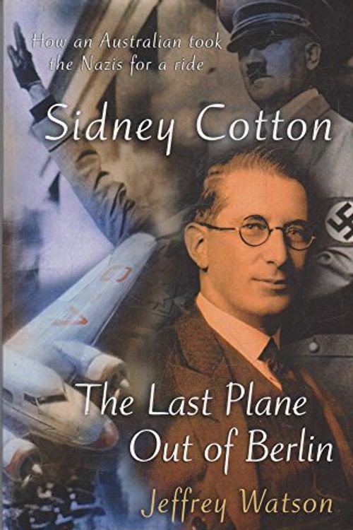 Cover Art for 9780733615160, Sidney Cotton by Watson Jeff