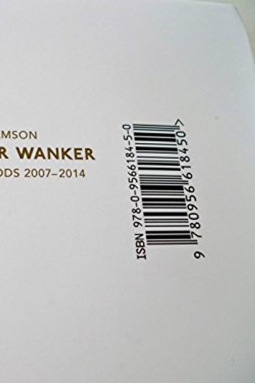 Cover Art for 9780956618450, Grammar Wanker: Sleaford Mods 2007 - 2014 by Jason Williamson
