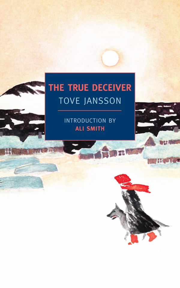 Cover Art for 9781590173299, The True Deceiver by Tove Jansson