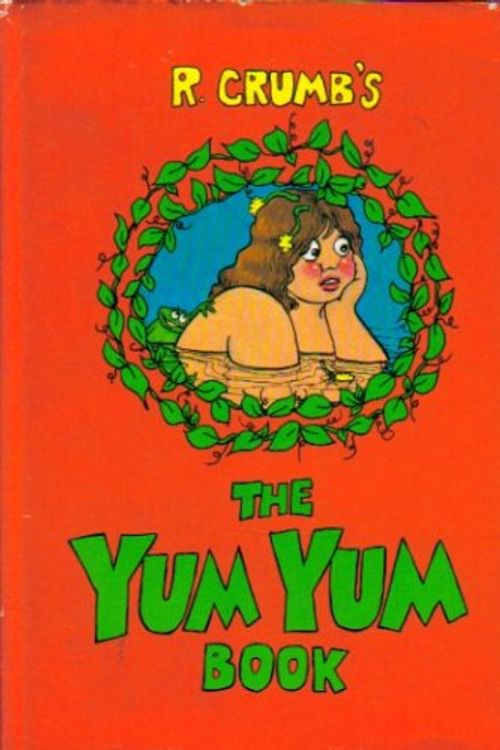 Cover Art for 9780912020501, R. Crumb's The yum yum book by R Crumb