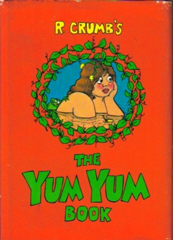 Cover Art for 9780912020501, R. Crumb's The yum yum book by R Crumb