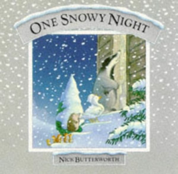 Cover Art for 9780001937932, One Snowy Night by Nick Butterworth
