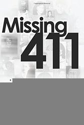 Cover Art for 9781480237629, Missing 411-North America and Beyond: Stories of people who have disappeared in remote locations of North America and five other countries. by David Paulides
