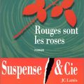 Cover Art for 9782709622226, Rouges sont les roses by James Patterson