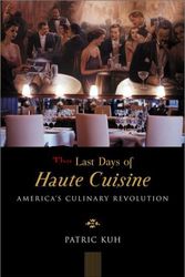 Cover Art for 9780670891788, The Last Days of Haute Cuisine by Patric Kuh