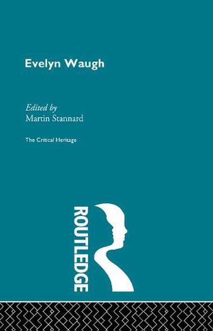 Cover Art for 9780415159241, Evelyn Waugh by Martin Stannard