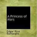 Cover Art for 9780554236629, A Princess of Mars by Edgar Rice Burroughs