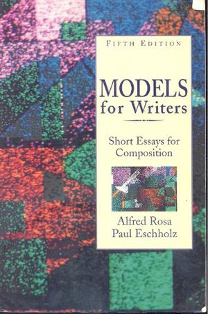 Cover Art for 9780312101206, Models for Writers: Short Essays for Composition by Alfred Rosa