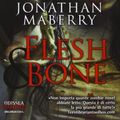 Cover Art for 9788865304310, Flesh & Bone by Jonathan Maberry