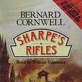 Cover Art for 9780745158761, Sharpe's Rifles: Complete & Unabridged by Bernard Cornwell