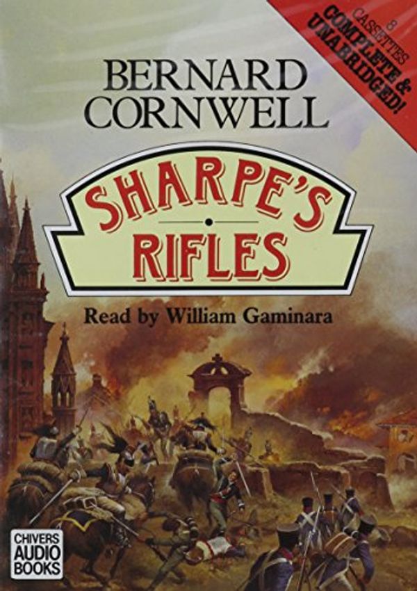 Cover Art for 9780745158761, Sharpe's Rifles: Complete & Unabridged by Bernard Cornwell