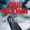 Cover Art for 9781847247926, To Dream of the Dead by Phil Rickman