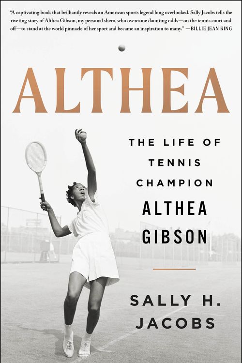 Cover Art for 9781250246554, Althea: The Life of Tennis Champion Althea Gibson by Jacobs, Sally H