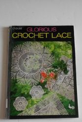 Cover Art for 9780870406263, Ondori Glorious Crochet Lace by Sonoe Hirata