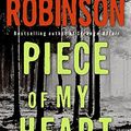 Cover Art for 9780061120749, Piece of My Heart by Peter Robinson