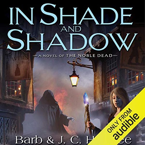 Cover Art for B00VXS9720, In Shade and Shadow by Barb Hendee