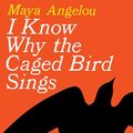 Cover Art for 9780553279375, I Know Why the Caged Bird Sings by Maya Angelou