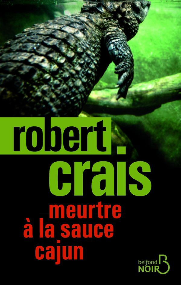 Cover Art for 9782714455727, Meurtre à la sauce cajun by Robert CRAIS, Robert PEPIN