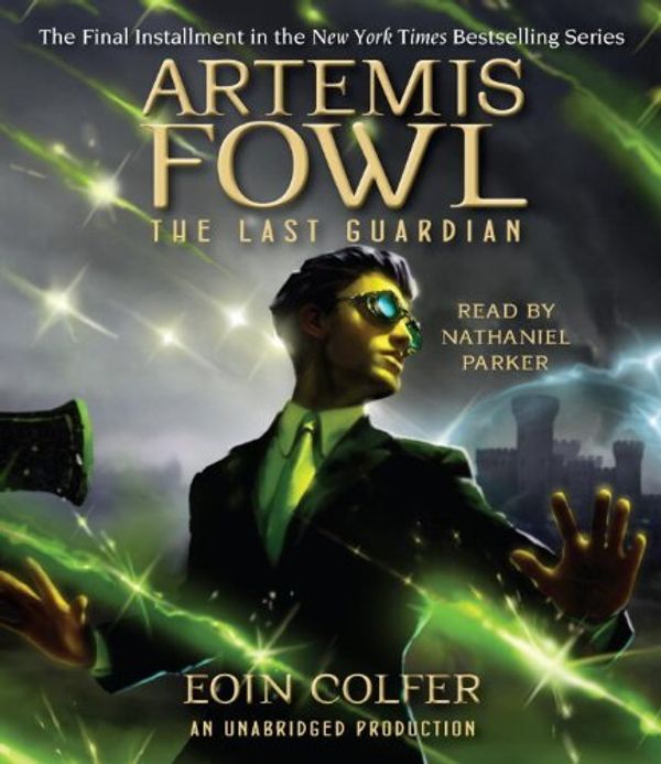 Cover Art for B00I61NVEM, By Eoin Colfer - Artemis Fowl 8: The Last Guardian (Unabridged) by Eoin Colfer