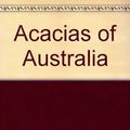 Cover Art for 9780170057790, Acacias of Australia by Marion H Simmons