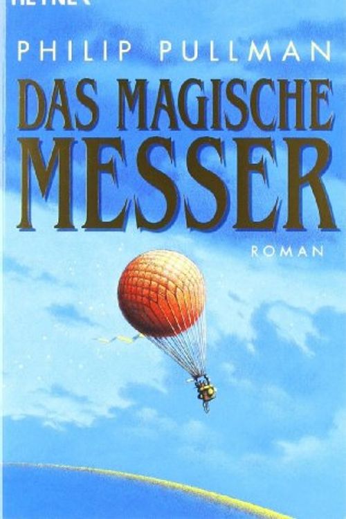 Cover Art for 9783453152274, Das Magische Messer by Philip Pullman