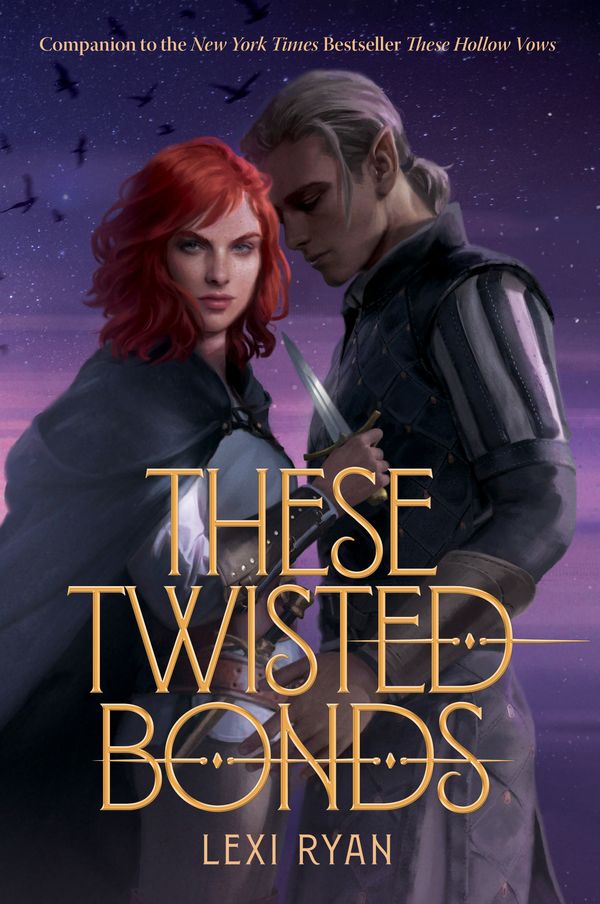 Cover Art for 9781529377002, These Twisted Bonds: the #1 New York Times bestseller by Lexi Ryan