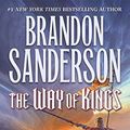 Cover Art for B0086W33ZI, The Way of Kings by Brandon Sanderson