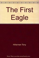 Cover Art for 9780060192556, The First Eagle by Tony Hillerman