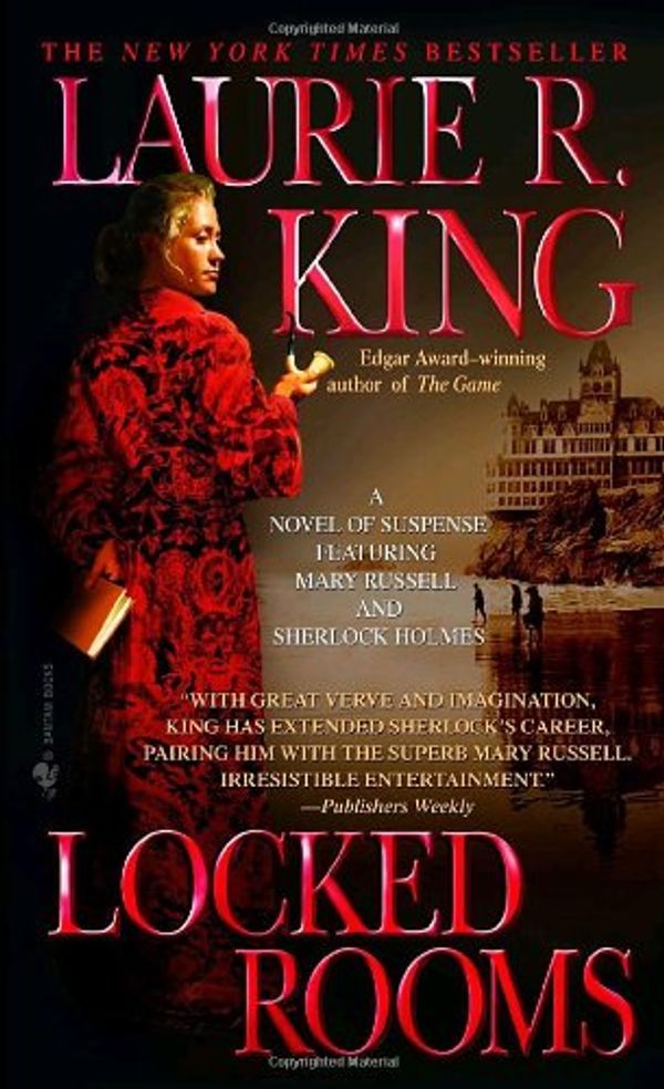 Cover Art for 9780553583410, Locked Rooms: A novel of suspense featuring Mary Russell and Sherlock Holmes (Mary Russell Novels) by Laurie R. King