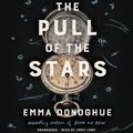 Cover Art for 9781549188909, The Pull of the Stars by Emma Donoghue
