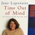 Cover Art for 9780748108718, Time Out Of Mind by Jane Lapotaire
