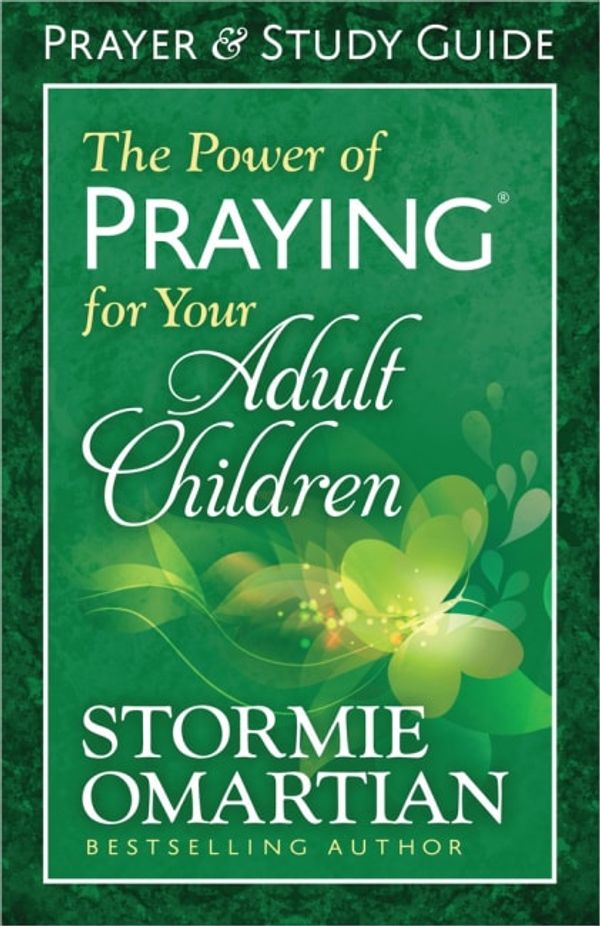 Cover Art for 9780736957960, The Power of Praying for Your Adult Children: Prayer and Study Guide by Stormie Omartian
