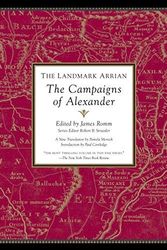 Cover Art for 8601406953239, By James Romm The Landmark Arrian:The Campaigns of Alexander the Great (Landmark (Anchor Books)) (annotated edition) by Arrian