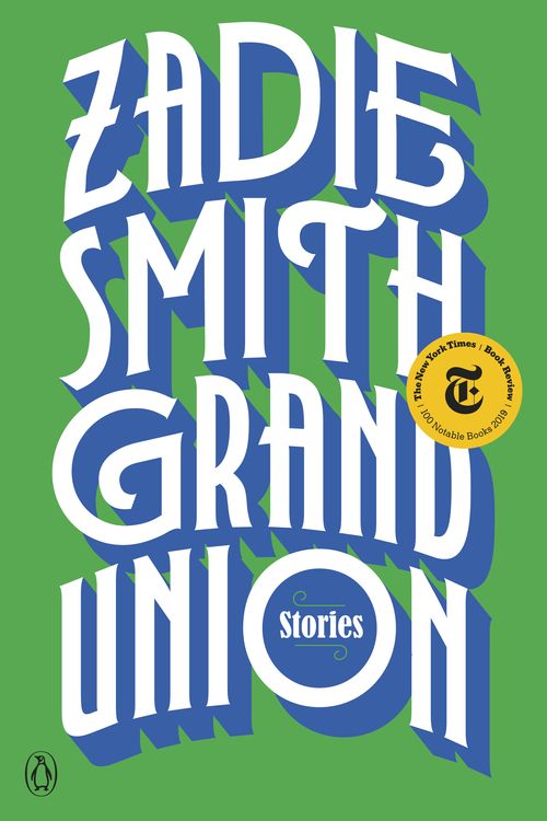 Cover Art for 9780525559016, Grand Union by Zadie Smith
