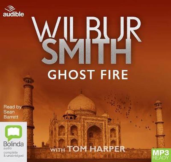 Cover Art for 9780655644354, Ghost Fire: 18 by Wilbur Smith, Tom Harper