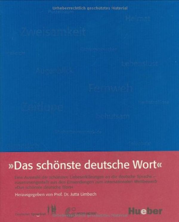 Cover Art for 9783190078912, Das Schonste Deutsche Wort by Jutta Limbach