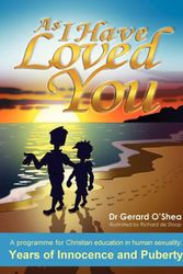 Cover Art for 9781921421839, As I Have Loved You. by Gerard O'Shea