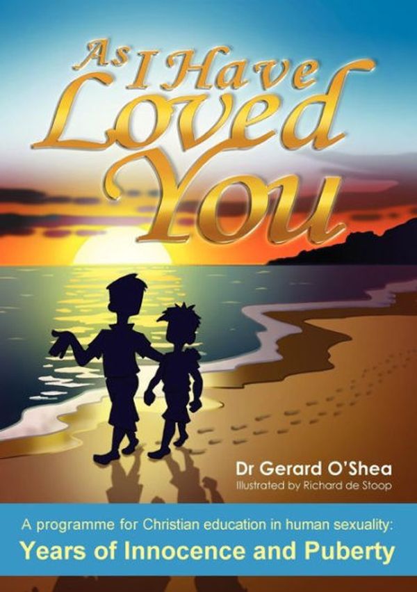 Cover Art for 9781921421839, As I Have Loved You. by Gerard O'Shea