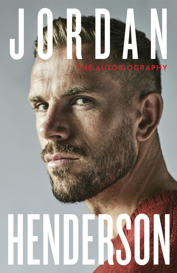 Cover Art for 9780241623848, Jordan Henderson: My Autobiography by Jordan Henderson