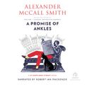 Cover Art for 9781705010402, A Promise of Ankles by Alexander McCall Smith