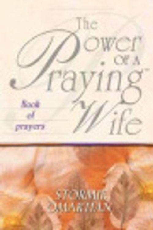 Cover Art for 9781869200398, The Power of a Praying Wife by Stormie Omartian