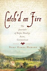 Cover Art for 9781609491307, Catch'd on Fire by Nora Oakes Howard