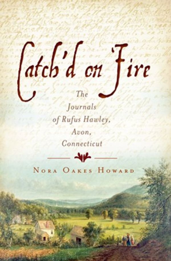 Cover Art for 9781609491307, Catch'd on Fire by Nora Oakes Howard