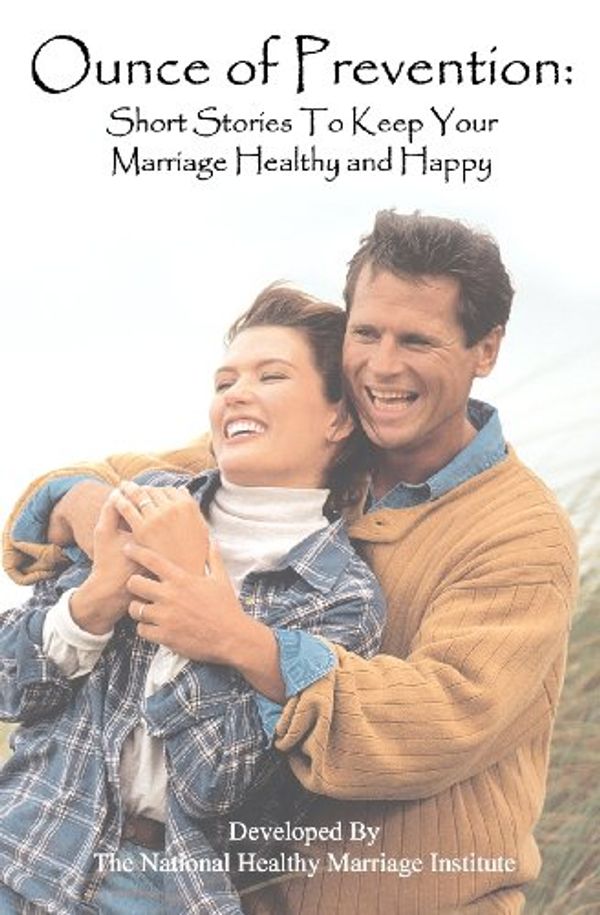 Cover Art for 9781434894960, Ounce of Prevention by The National Healthy Marriage Institute
