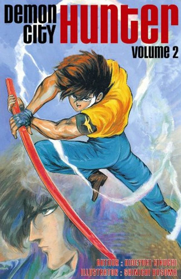 Cover Art for 0702727000980, Demon City Hunter, Vol. 2 by Hideyuki Kikuchi