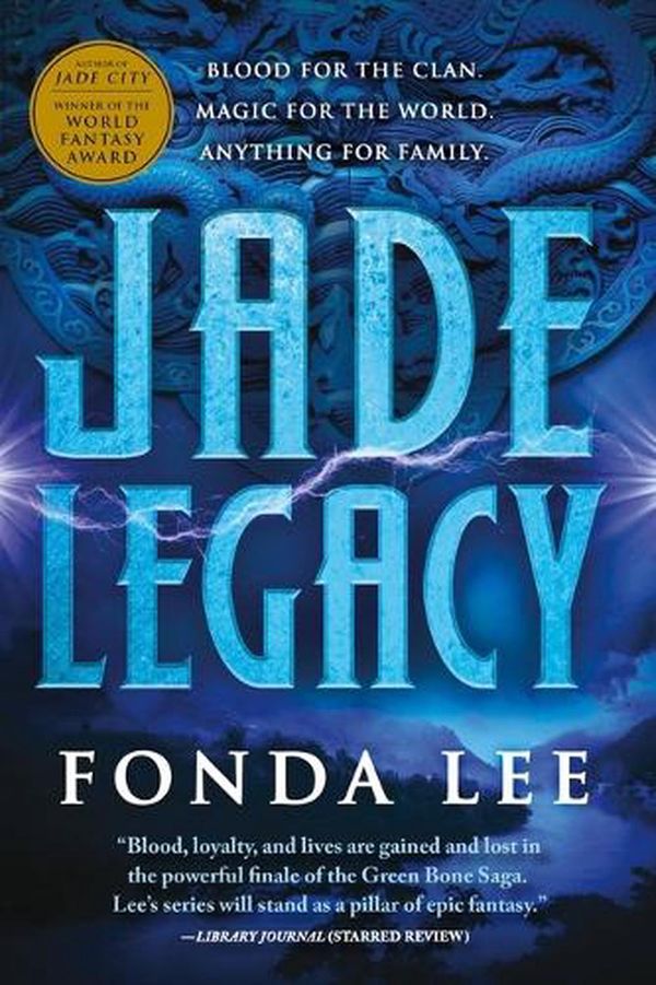 Cover Art for 9780316440967, Jade Legacy by Fonda Lee