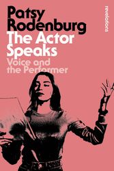 Cover Art for 9781350289673, The Actor Speaks by Patsy Rodenburg