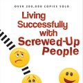 Cover Art for 9781441207364, Living Successfully with Screwed-Up People by Elizabeth B. Brown