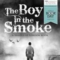 Cover Art for 9781471403224, The Boy in the Smoke by Maureen Johnson